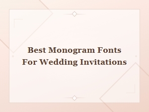 Beautiful Monogram Fonts Perfect for Wedding Invitations